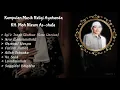 Download Lagu Musik Religi Ayahanda Guru KH. Moh Nizam As-shafa || Part 1