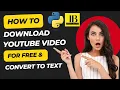 How to Download Youtube Convert to Text Python Whisper YT-DLP