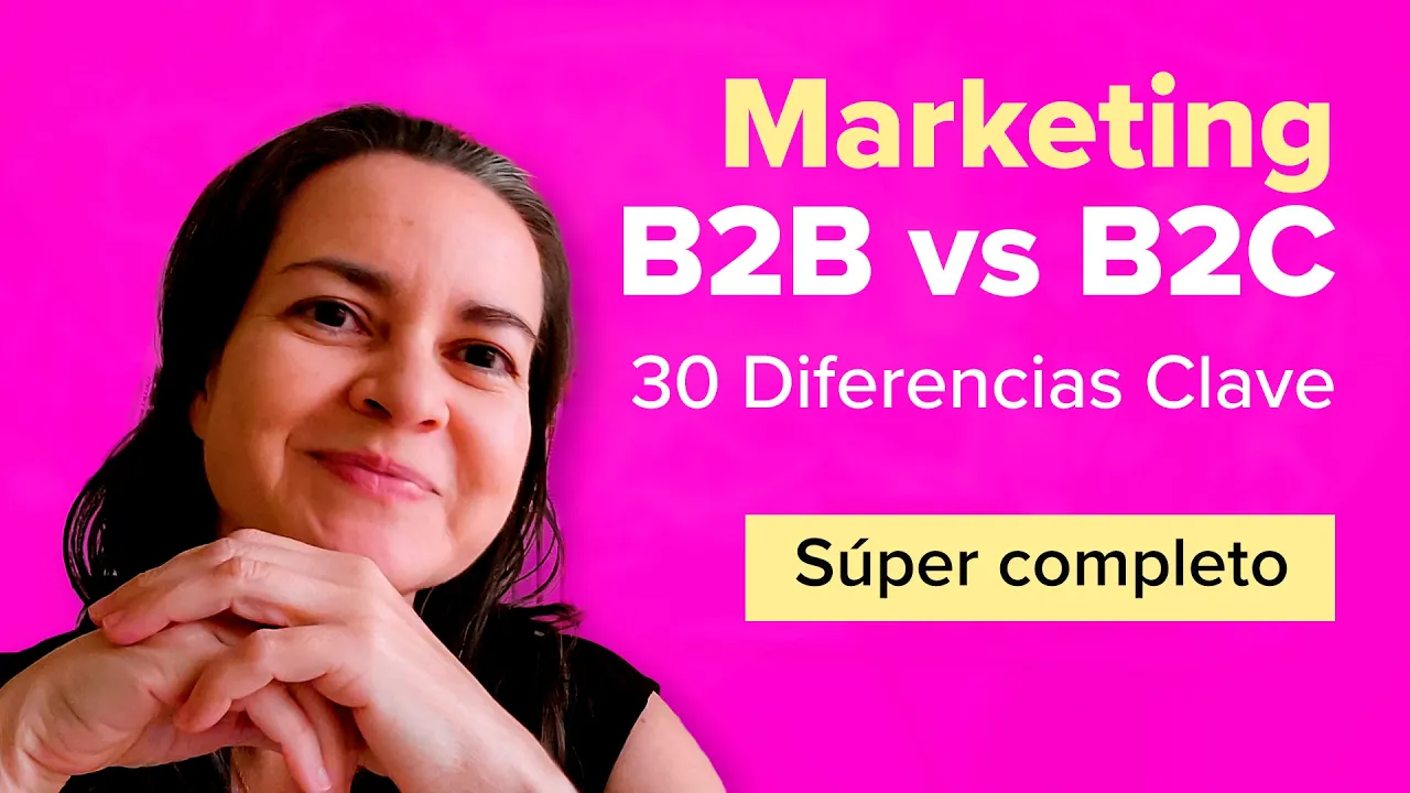 Marketing B2B vs B2C: 30 Diferencias Clave [Súper Completo]