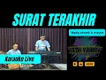 Download Lagu Surat terakhir karaoke - Rhoma irama nada cewek A mayor versi koplo bangplak