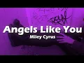 Download Lagu Miley Cyrus - Angels Like You (Lyrics) || \