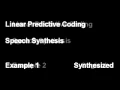 Linear Predictive Coding Speech Synthesis Samples