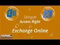 How to Delegate Access Rights for Exchange Online Office 365 Migration