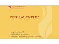 Clinical features diagnosis and the functional changes associated with MSA