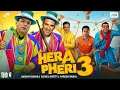 Lagu HERA PHERI 3 Full Movie | Akshay Kumar | Paresh Rawal | Suniel Shetty | Latest Comedy Movie 2025