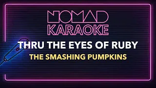 The Smashing Pumpkins - Thru the Eyes of Ruby Karaoke