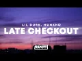 Download Lagu Lil Durk - Late Checkout (Lyrics) ft. Hunxho