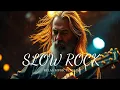 Lagu Iconic Slow Rock Ballads 🌙🎶 | Classic Rock Songs That Never Fade