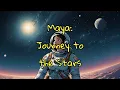 Download Lagu Maya Journey to the Stars