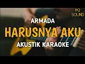 Download Lagu Armada - Harusnya Aku (Akustik Karaoke)