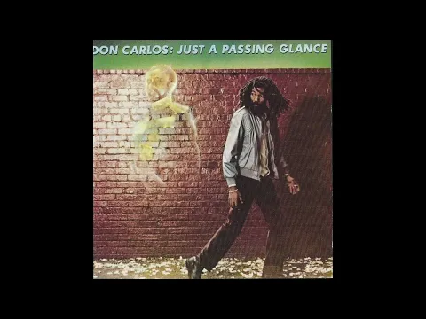 Download MP3 Don Carlos – Just A Passing Glance (Full Album) (1984)
