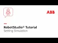 Setting Simulation Robotstudio Tutorial