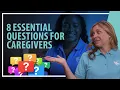 8 Must-Ask Questions When Choosing the Right Caregiver