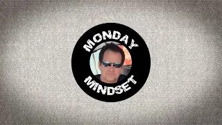 Monday Mindset Same As It Ever Was February 17 2020 