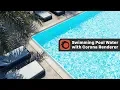 How to create a Swimming Pool Water with Corona Renderer