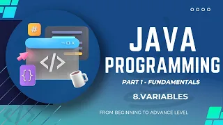 JAVA PROGRAMMING VARIABLES part 1 fundamental For Beginners