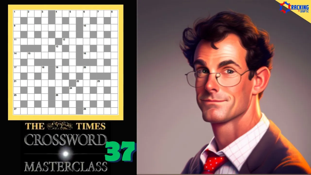 The Times Crossword Friday Masterclass: Episode 37