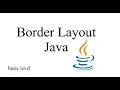 Master Java Border Layout Step-by-Step Guide for Beginners Learn with Examples BorderLayout