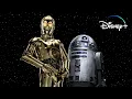 R2-D2 and C-3PO These Are the Droids You re Looking For Disney