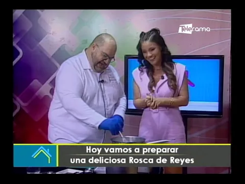 Hoy vamos a preparar una deliciosa Rosca de Reyes