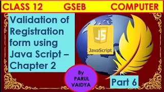 Validation of Registration Form using JavaScript Chap 2 Class 12 Computer Part6 Parul Vaidya