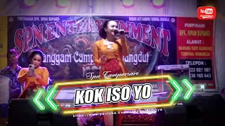 Download KOK ISO YO - SINDEN NURUL - SPN CAMPURSARI MP3