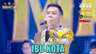 gerry mahesa ibu kota i mahesa music live wagir malang