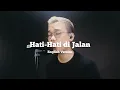 Download Lagu Hati-Hati di Jalan - Tulus (English Version) | Cover by Faouzi