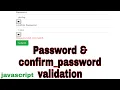 Password and Confirm password validation javascript lecture 9 how to do this