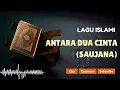 Download Lagu Lagu Religi Islam Terbaik Antara Dua CInta
