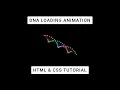 DNA Loader Animation HTML CSS Tutorial codecompanion93