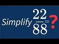 Simplify Into Its Simplest Form