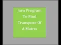 Java Program to Transpose Matrix
