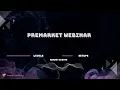 Premarket Webinar Tuesay Gap Down - Tensions rising TSLA Weakness Strength