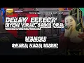 Download Lagu MANGU - VIDIA ANTAVIA - DELAY EFFECT