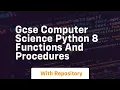 Gcse computer science python 8 functions and procedures