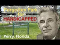Forgotten history of W J Baker Park in Perry Florida