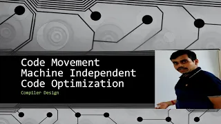 Compiler Design 5 12 - Code Movement Scheme in Machine Independent Code Optimization