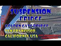 SUSPENSION BRIDGE Golden Gate Bridge San Francisco Civil Engineering Construction