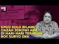 Download Lagu KPUD SOLO BILANG IJAZAH JOKOWI ADA DI HARI-HARI TERAKHIR ROY SURYO DKK I Logika Ade Armando