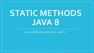 Java 8 interview question Static Methods in Interfaces in Java 8 JAVA 8 NEW FEATURES