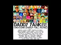 Daddy Yankee - Gasolina (Super Full Remix) Ft. Noriega, Lil Jon, Pitbull, Faraón Love Shady, Rauw...
