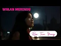 Download Lagu WULAN MERINDU (Ike Nurjanah) Cover by Rose Tan Yung