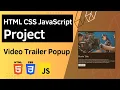 HTML CSS JavaScript project - Trailer Popup
