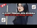 DJ KARO PREMAN JUGA MANUSIA FULL BASS MELODI TINGGI ASIKIN BRAY TERBARU 2025