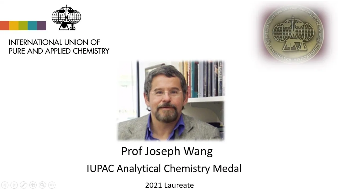 2021 IUPAC Analytical Chemistry Medal Lecture: Prof Joseph Wang