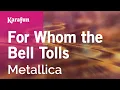 Download Lagu Karaoke For Whom the Bell Tolls - Metallica *