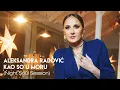 Download Lagu Aleksandra Radovic - Kao So u Moru (Night Soul Session)