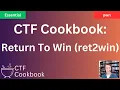 Return To Win ret2win - CTF Cookbook