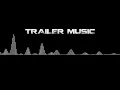 Download Lagu 30-second Epic Trailer music (No Copyright)